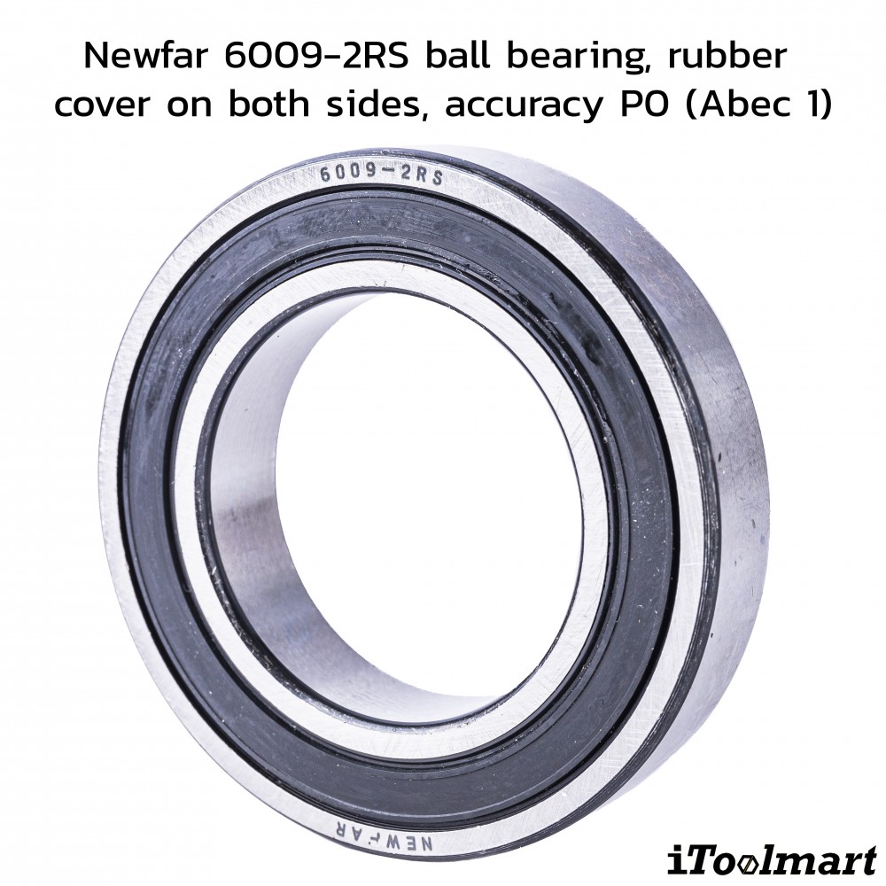 ลูกปืน Newfar 6009 2RS ฝายางปิด 2 ข้าง ความแม่นยำ P0  Abec 1 