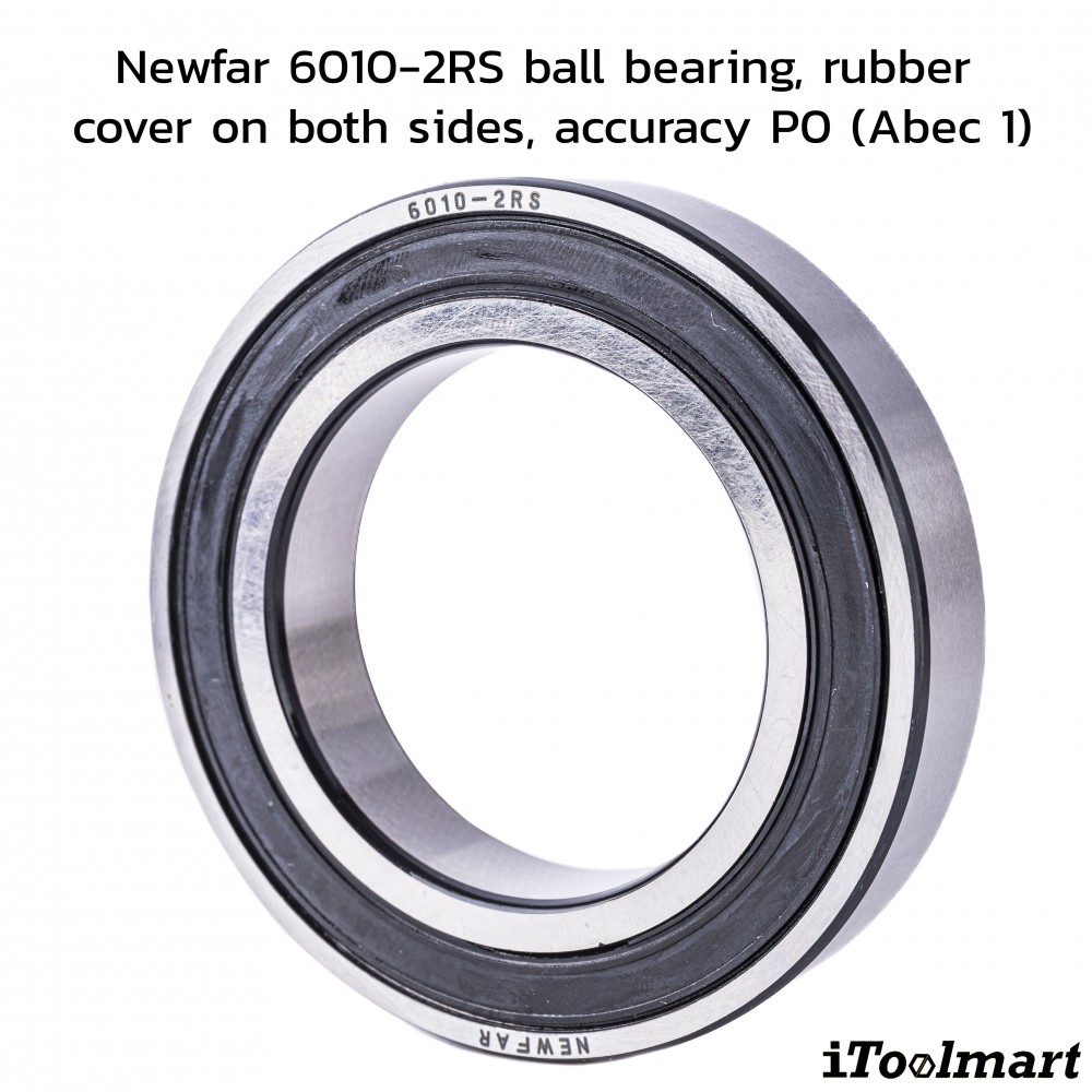 ลูกปืน Newfar 6010 2RS ฝายางปิด 2 ข้าง ความแม่นยำ P0  Abec 1 