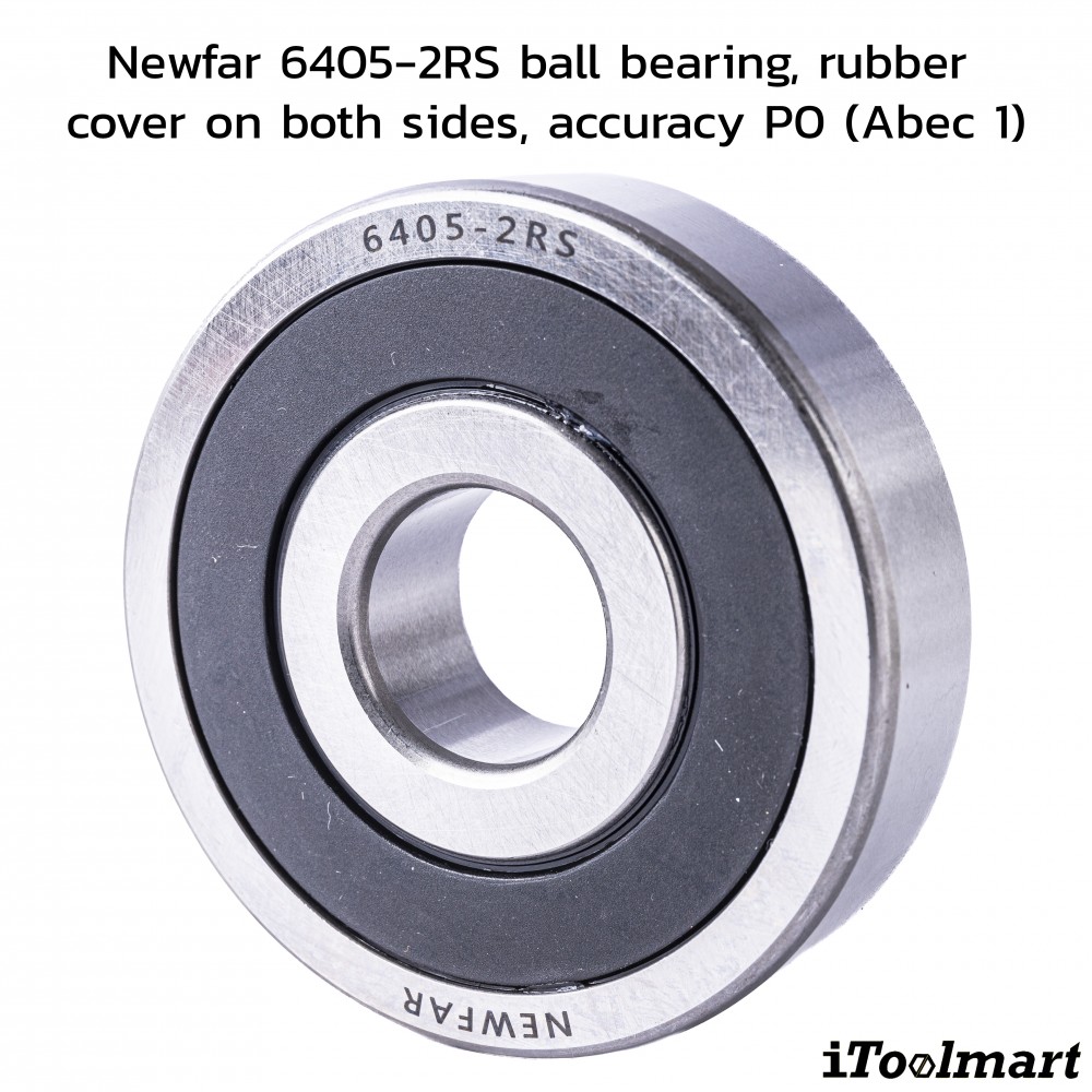 ลูกปืน Newfar 6405 2RS ฝายางปิด 2 ข้าง ความแม่นยำ P0  Abec 1 